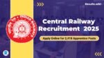 RRC Central Railway Apprentice Recruitment 2025 – Apply Online for 2,418 Apprentice Posts @ rrccr.com