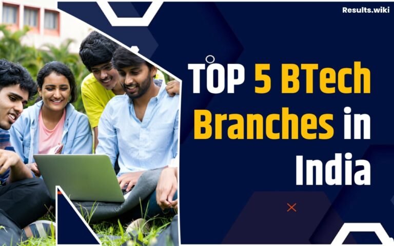 Top 5 BTech Branches in India