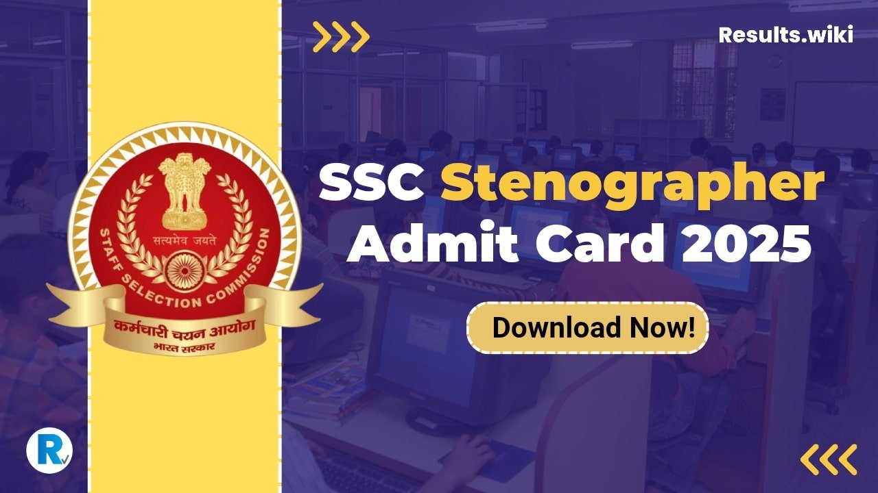 SSC Stenographer Admit Card 2025